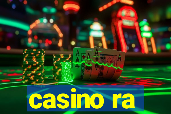 casino ra