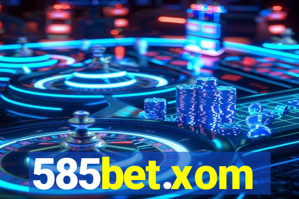 585bet.xom