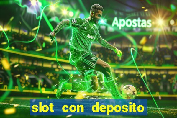 slot con deposito minimo 5 euro