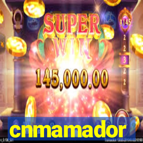 cnmamador