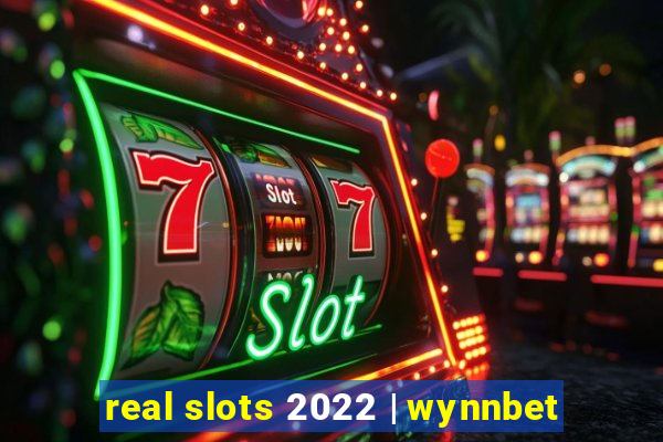 real slots 2022 | wynnbet