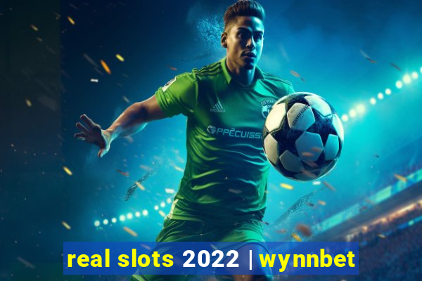 real slots 2022 | wynnbet