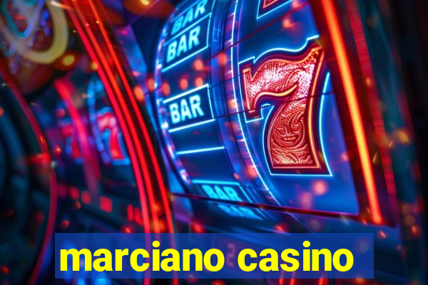 marciano casino