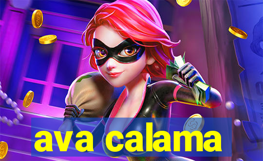 ava calama