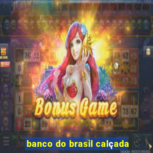 banco do brasil calçada