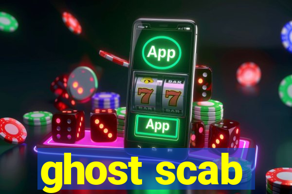 ghost scab