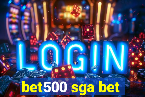 bet500 sga bet