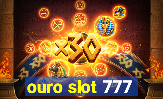 ouro slot 777