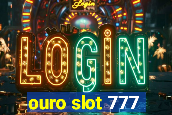 ouro slot 777