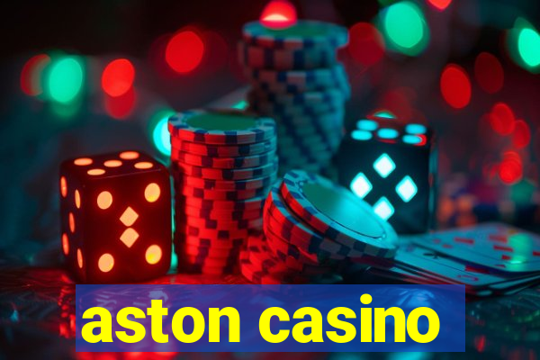 aston casino