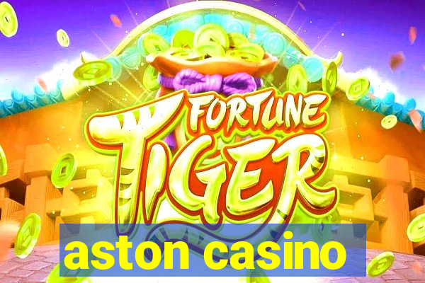 aston casino