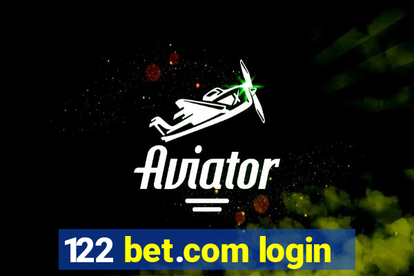 122 bet.com login