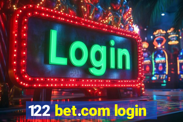 122 bet.com login