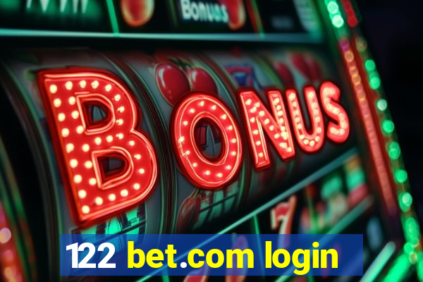 122 bet.com login