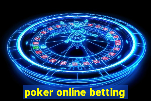 poker online betting