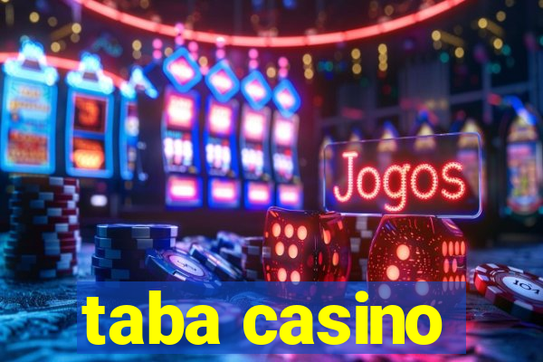 taba casino