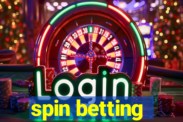 spin betting