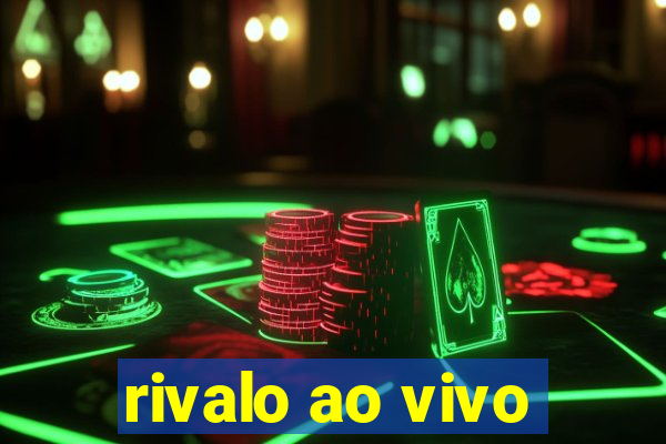 rivalo ao vivo