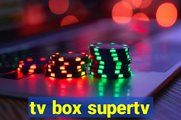 tv box supertv