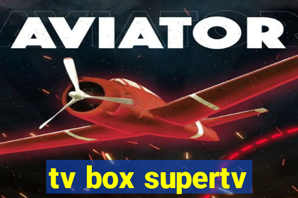 tv box supertv