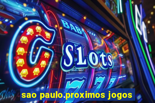 sao paulo.proximos jogos