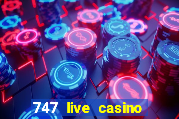 747 live casino login slot play app