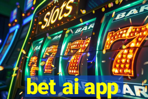 bet ai app