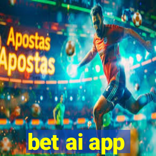 bet ai app