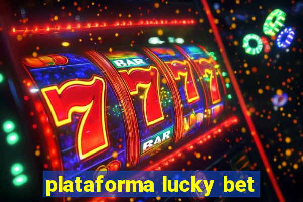 plataforma lucky bet