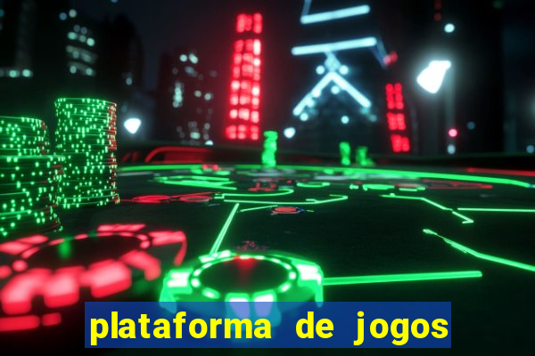 plataforma de jogos chinesa confiável