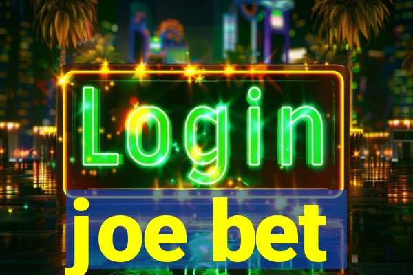 joe bet