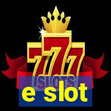 e slot