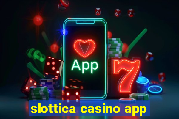 slottica casino app