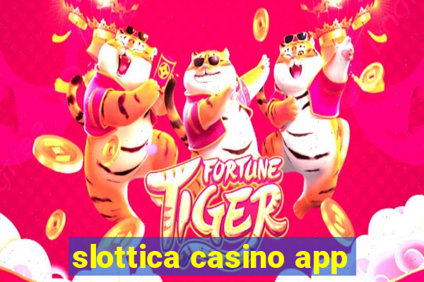 slottica casino app