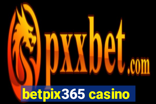 betpix365 casino