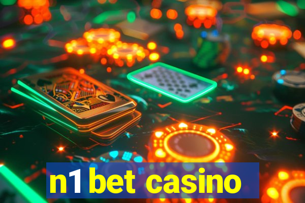 n1 bet casino