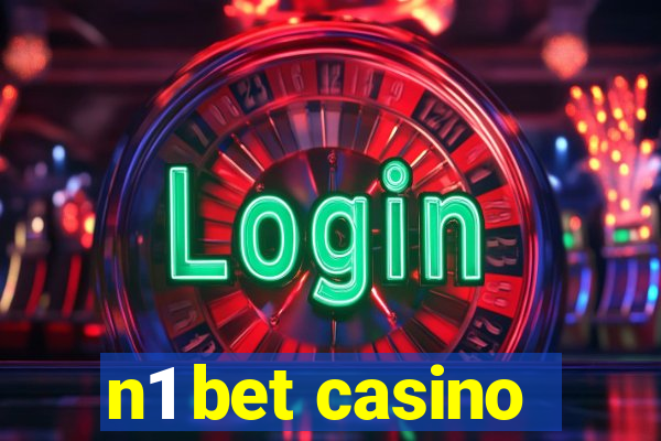 n1 bet casino