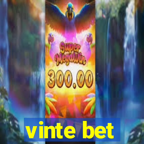 vinte bet