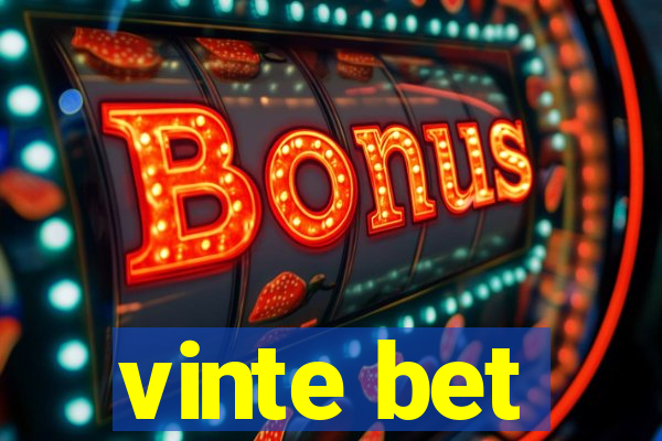 vinte bet