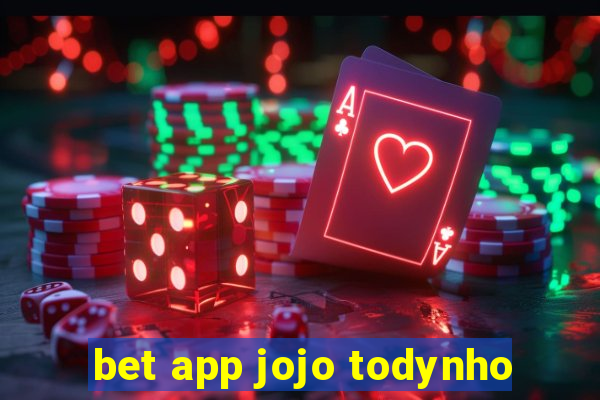 bet app jojo todynho