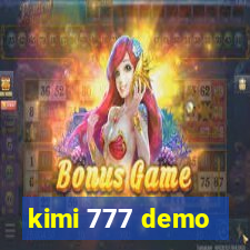 kimi 777 demo