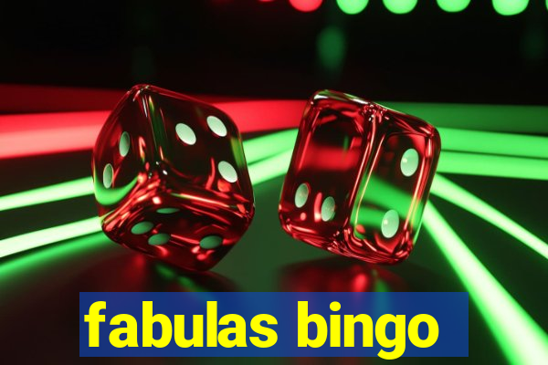 fabulas bingo