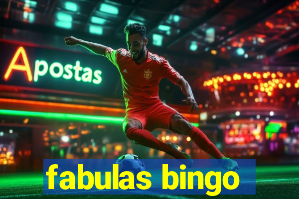 fabulas bingo