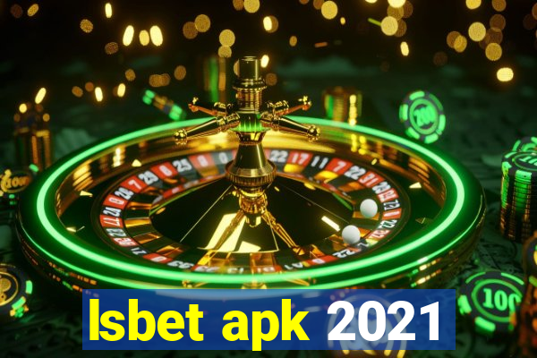 lsbet apk 2021