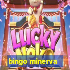 bingo minerva