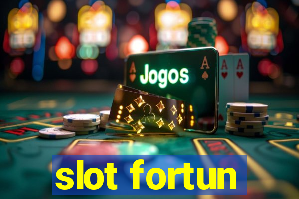 slot fortun