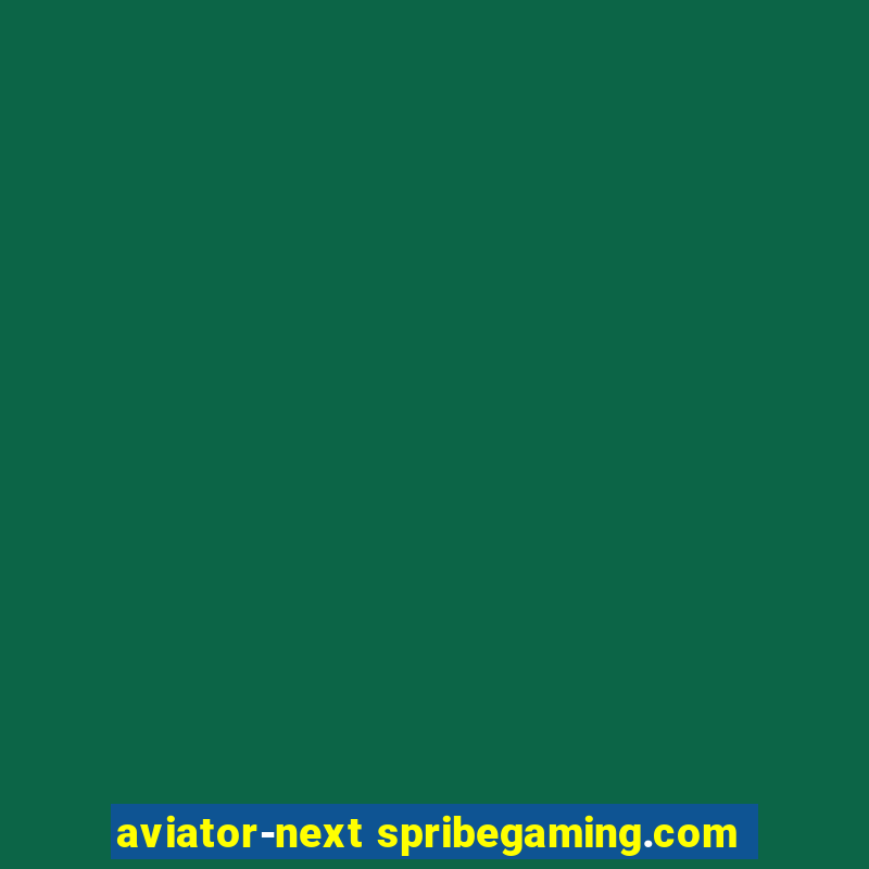 aviator-next spribegaming.com