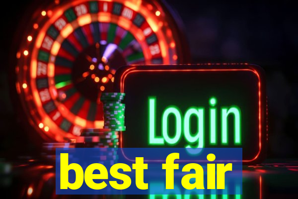 best fair