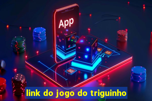 link do jogo do triguinho