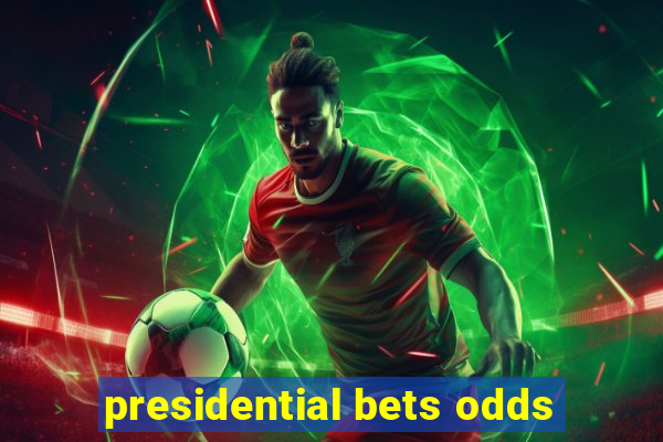 presidential bets odds